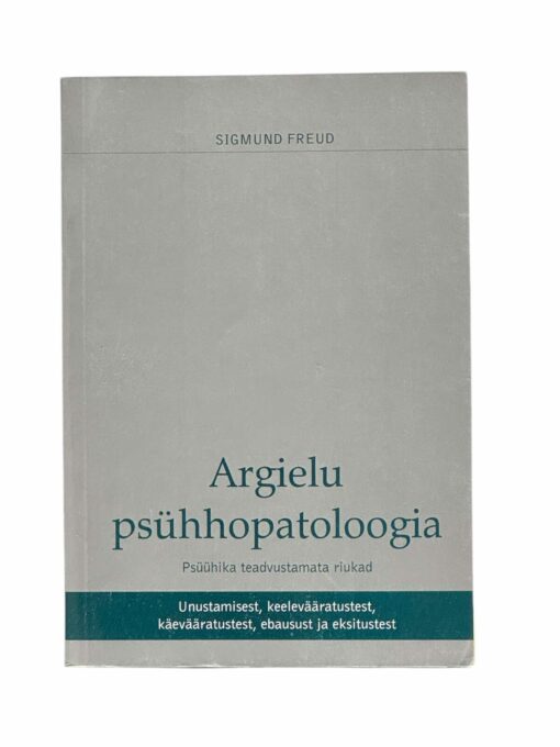 S. Freud "Argielu psühhopatoloogia"