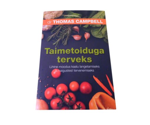 "Taimetoiduga terveks"