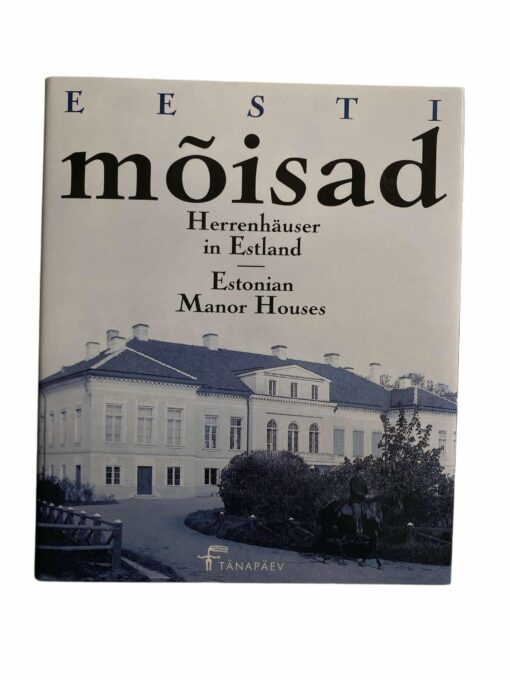 ``Eesti mõisad`` Ants Hein