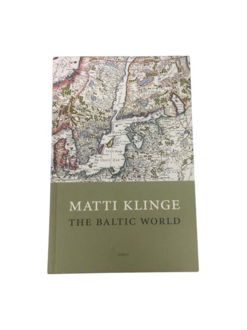 "The Baltic World" Matti Klinge