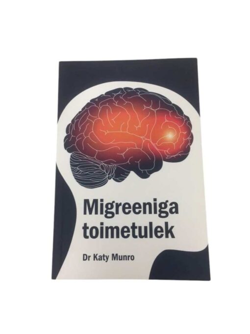 "Migreeniga toimetulek" Katy Munro