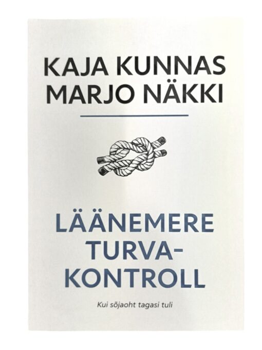 “Läänemere turvakontroll" K.Kunnas, M.Näkki, Postimees 2023