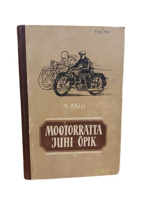 "Mootorratta juhi õpik" A. Palu