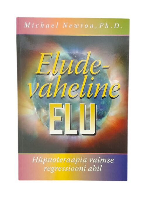 „Eludevaheline elu” Michael Newton, Nebadon 2007