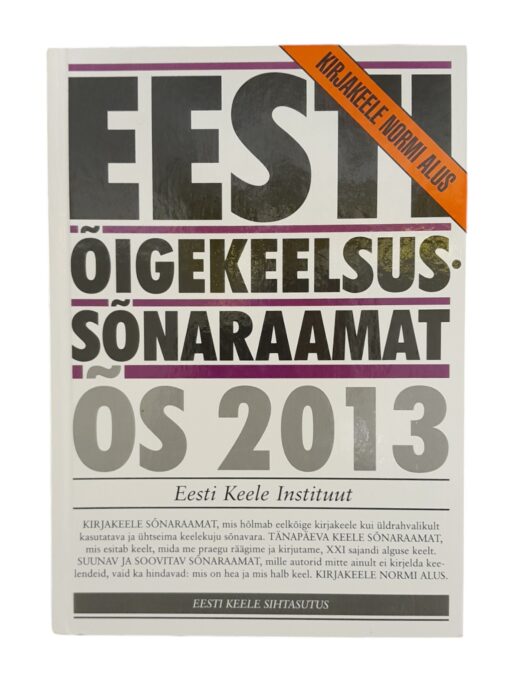 "Eesti õigekeelsussõnaraamat ÕS 2013"