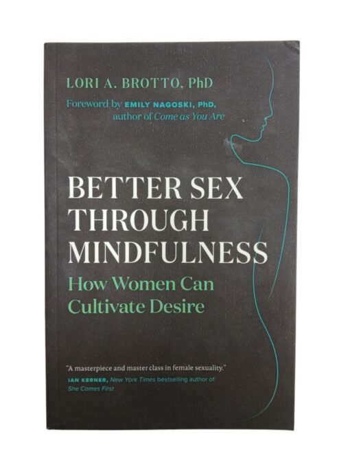 "Better sex through mindfulness" Lori A. Brotto, PhD