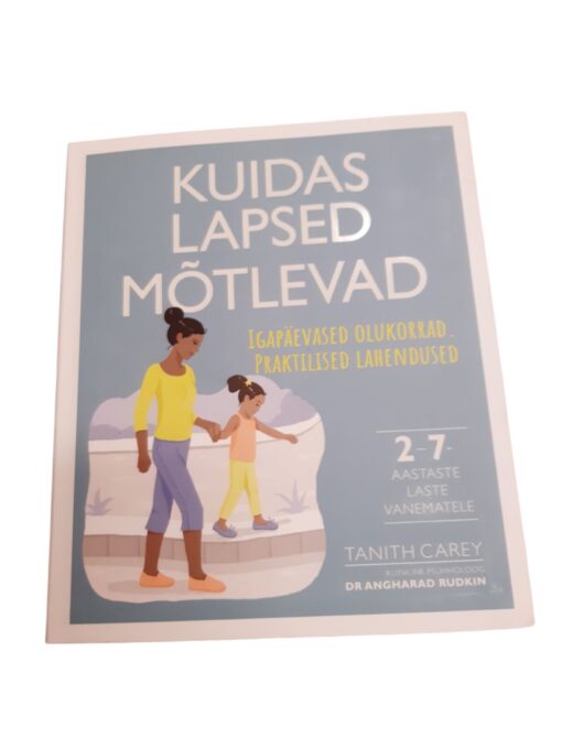 "Kuidas lapsed mõtlevad" Tanith Carey