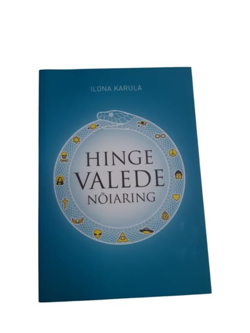 "Hinge valede nõiaring" Ilona Karula