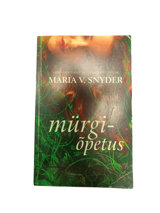 "Mürgiõpetus" Maria V. Snyder