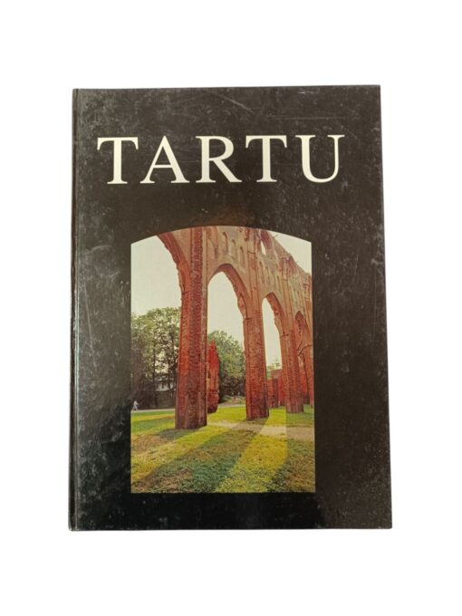 "Tartu. Üks päev Tartus"