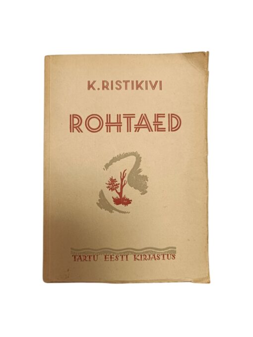 "Rohtaed" K. Ristikivi