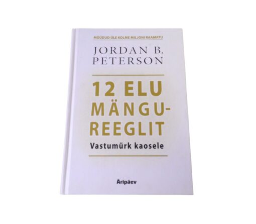 "12 elu mängureeglit" Jordan B. Peterson