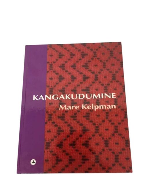 "Kangakudumine" Mare Kelpman