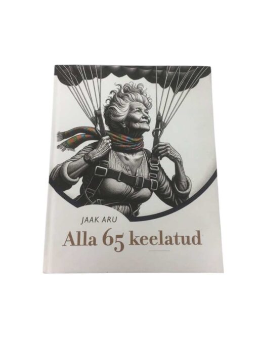 "Alla 65 keelatud" Jaak Aru