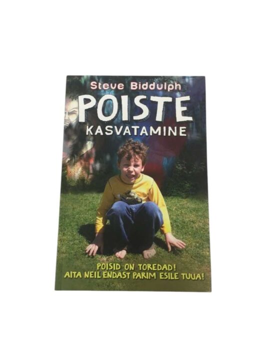 "Poiste kasvatamine" Steve Biddulph