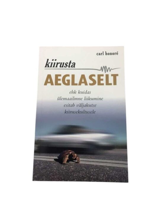 "Kiirusta aeglaselt" Carl Honoré