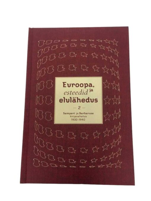 "Euroopa, esteedid ja elulähedus. Johannes Semperi ja Johannes Barbaruse kirjavahetus 1911–1940. II osa"