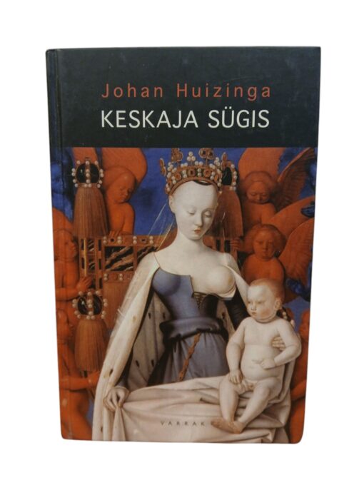 Johan Huizinga "Keskaja sügis"