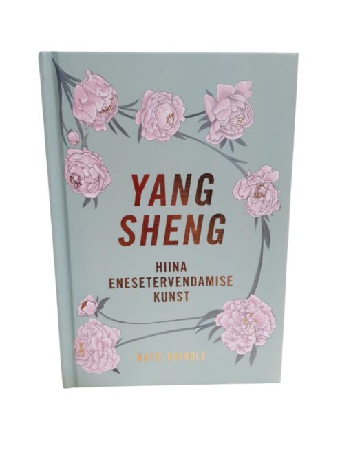 "Yang Sheng Hiina enesetervendamise kunst" Katie Brindle