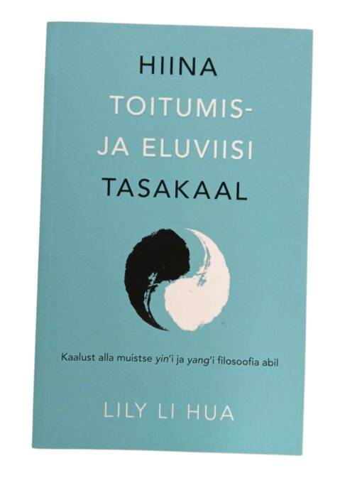 "Hiina toitumis-ja eluviisi tasakaal" Lily Li Hua