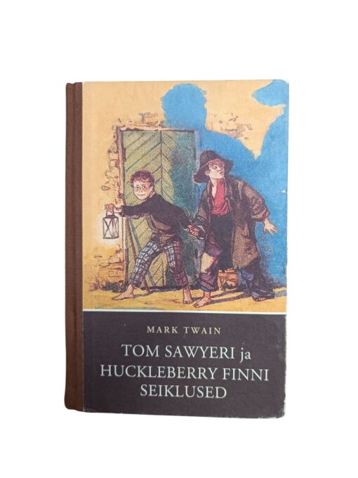 "Tom Sawyeri ja Huckleberry finni seiklused" Mark Twain