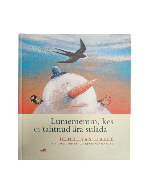 "Lumememm, kes ei tahtnud ära sulada" Henri van Daele