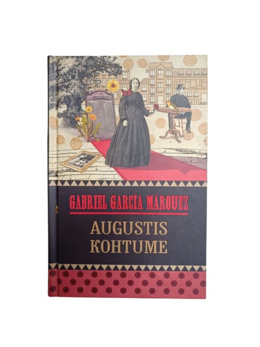 "Augustis kohtume" Gabriel Garcia Marquez