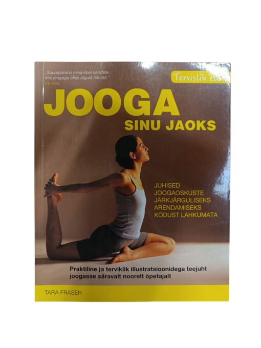 "Jooga sinu jaoks" Tara Fraser