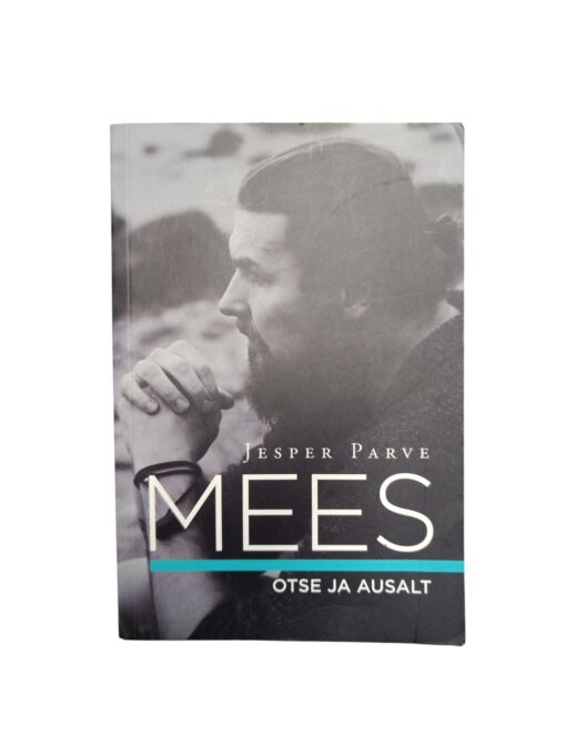 "Mees. Otse ja ausalt" Jesper Parve