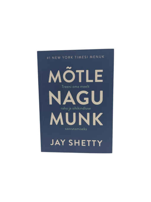 "Mõtle nagu munk" Jay Shetty