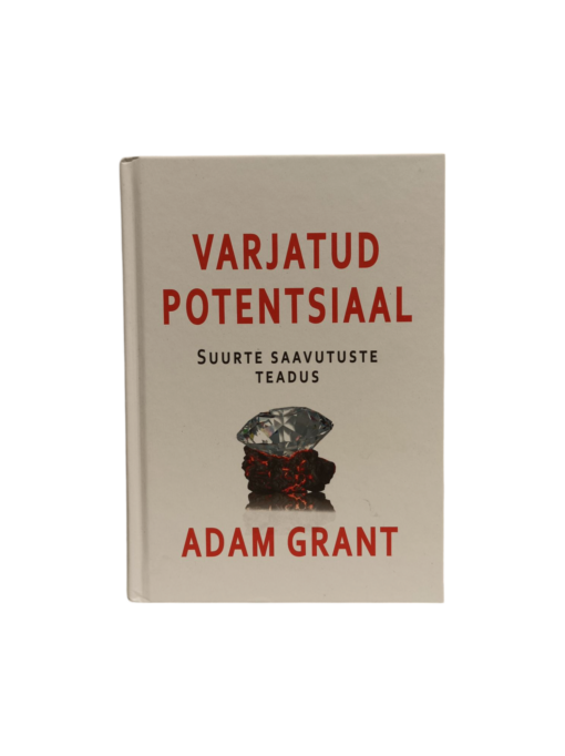 "Varjatud potentsiaal" Adam Grant