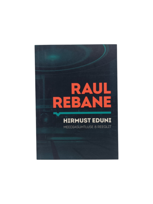 "Hirmust eduni" Raul Rebane