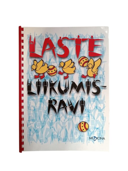 "Laste liikumisravi: harjutuste kogumik"