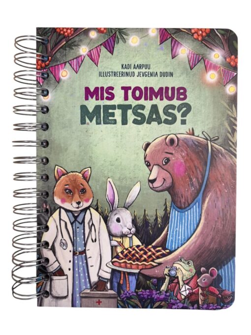 "Mis toimub metsas?" Kadi Aarpuu