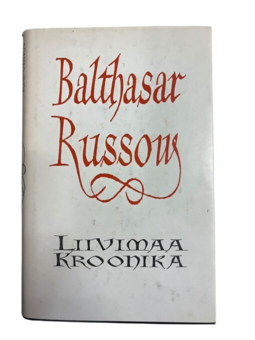 "Liivimaa kroonika" Balthasar Russow