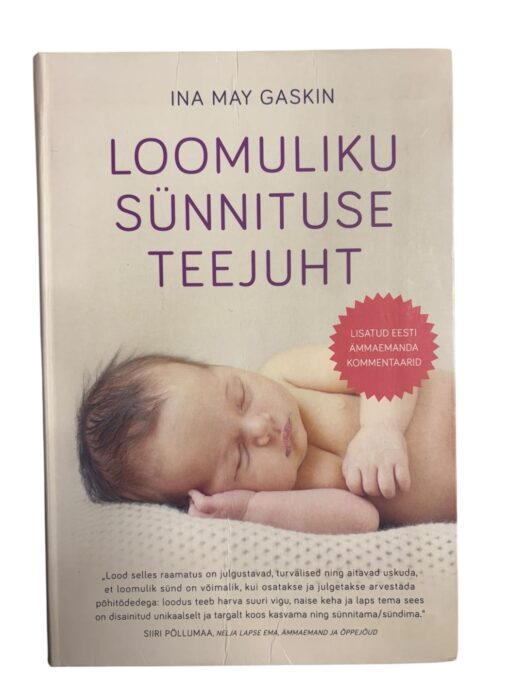 "Loomulik sünnituse teejuht" Ina May Gaskin