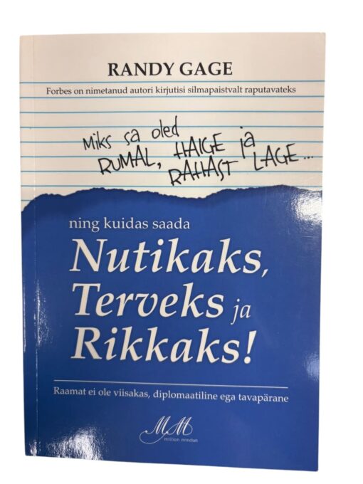 "Nutikaks, terveks ja rikkaks" Randy Gage