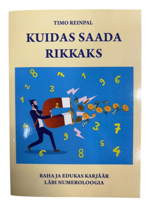 "Kuidas saada rikkaks" Timo Reinpal