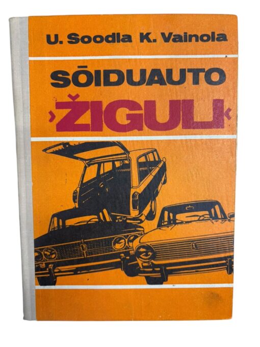 "Sõiduauto Žiguli" U. Soodla, K. Vainola