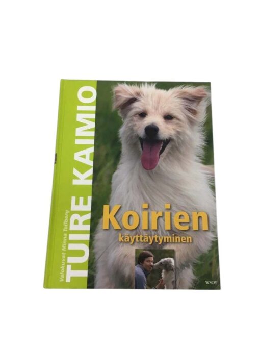 "Koirien käyttäytyminen" Tuire Kaimio