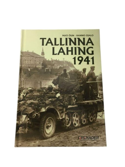 "Tallinna lahing 1941" Mati Õun, Hanno Ojalo