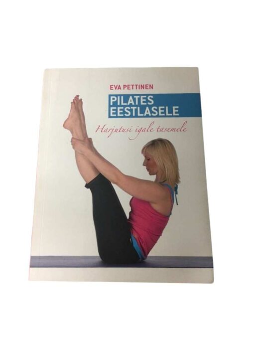 "Pilates eestlasele" Eva Pettinen