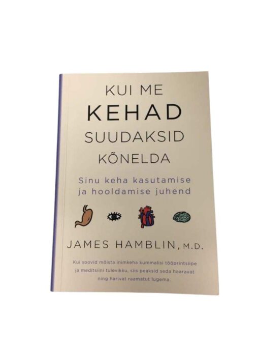 "Kui me kehad suudaksid kõnelda" James Hamblin