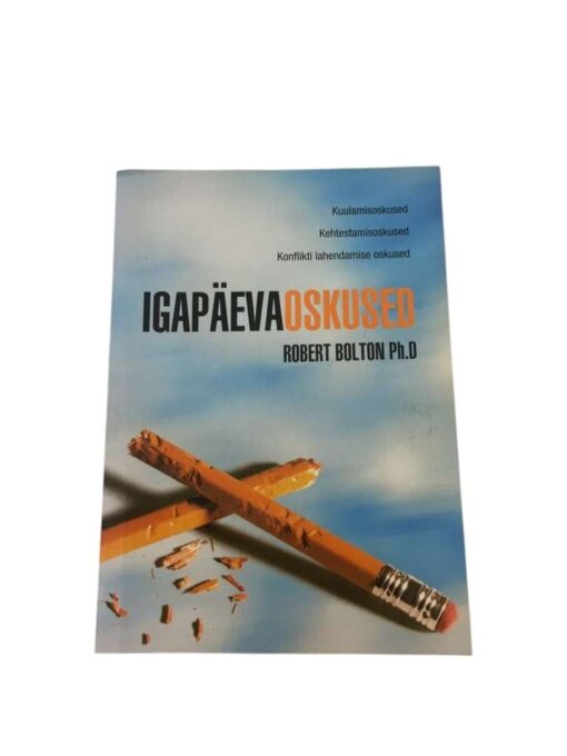 "Igapäevaoskused" Robert Bolton