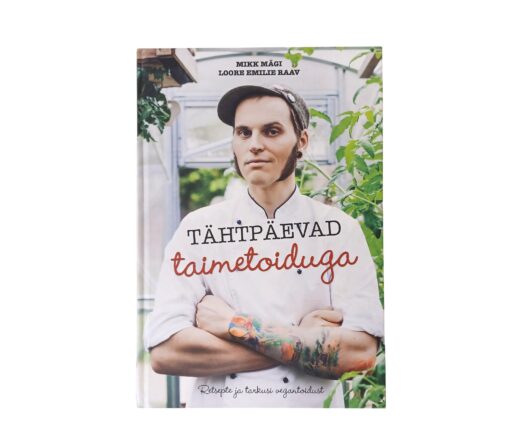 "Tähtpäevad taimetoiduga" Mikk Mägi, Loore Emilie Raav