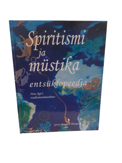 "Spiritismi ja müstika entsüklopeedia" G.M.Thompson