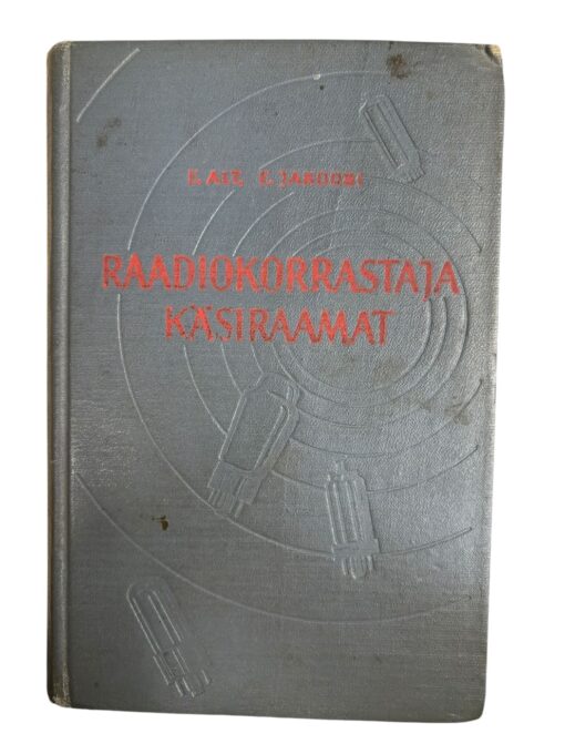 "Raadiokorrastaja käsiraamat" E. Alt, E. Jakobson