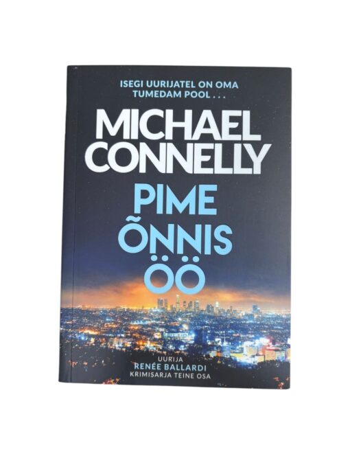 "Pime õnnis öö" Michael Conelly