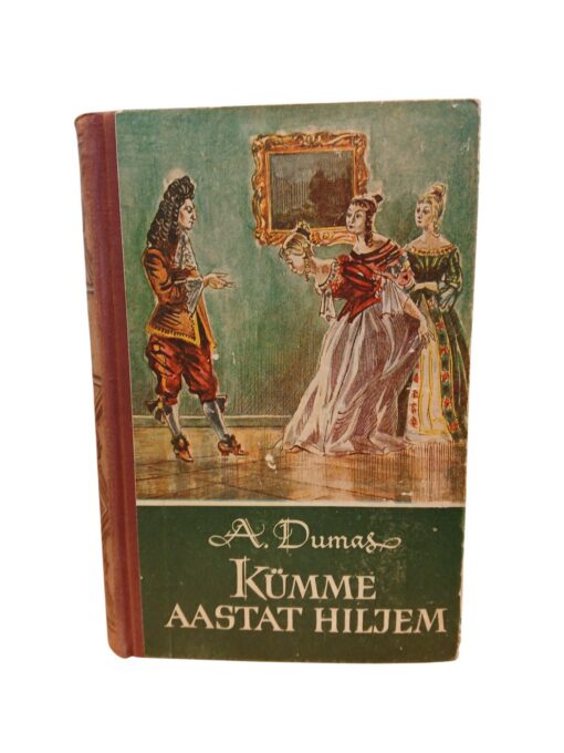 "Kümme aastat hiljem" I A. Dumas