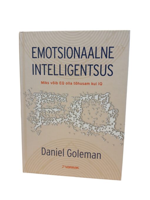 "Emotsionaalne intelligentsus" Daniel Goleman